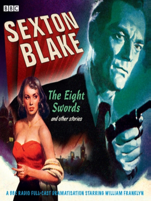 Title details for Sexton Blake: The Eight Swords & Other Stories by Donald Stewart - Available
